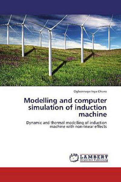 Modelling and computer simulation of induction machine