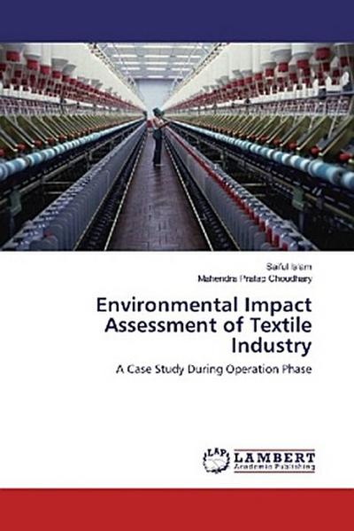 Environmental Impact Assessment of Textile Industry