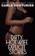 Dirty HotWife Explicit Stories