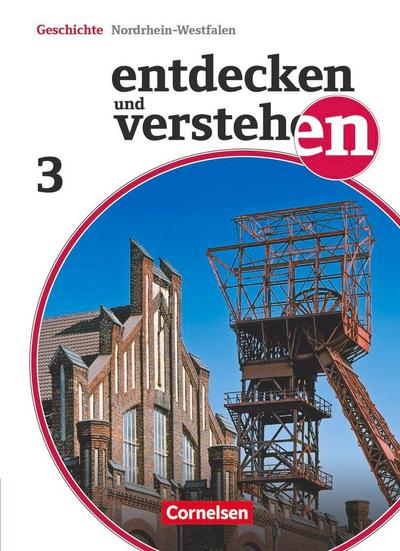 Entdecken und Verstehen 03. Schülerbuch. Realschule und Gesamtschule Nordrhein-Westfalen