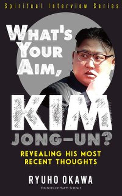 What’s Your Aim, Kim Jong-un?