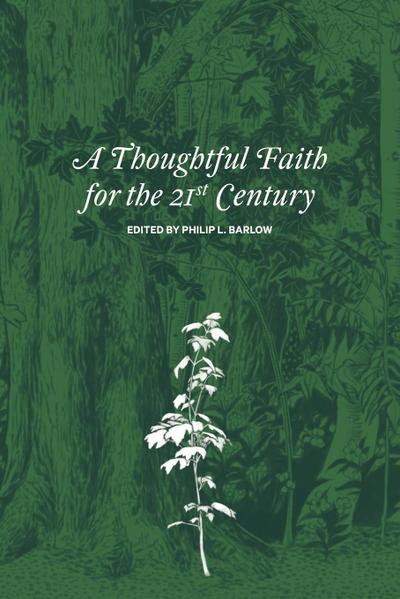 A Thoughtful Faith for the 21st Century