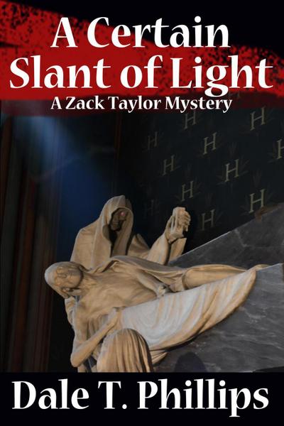 A Certain Slant of Light (The Zack Taylor series, #4)