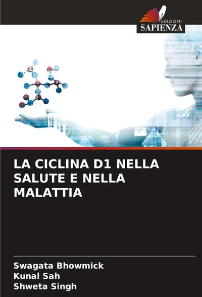 LA CICLINA D1 NELLA SALUTE E NELLA MALATTIA