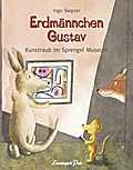 Erdmännchen Gustav: Kunstraub im Sprengel Museum