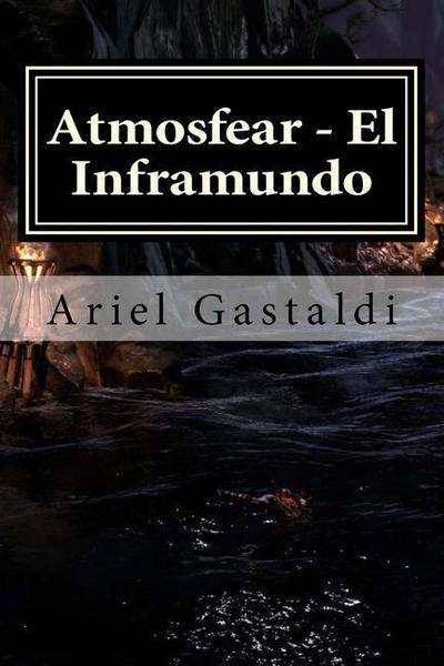 Gastaldi, A: SPA-ATMOSFEAR - EL INFRAMUNDO