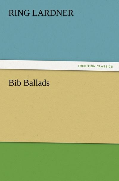 Bib Ballads
