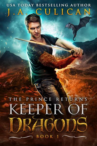 The Prince Returns (Keeper of Dragons, #1)