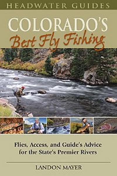 Colorado’s Best Fly Fishing