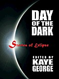 Day of the Dark: Stories of Eclipse