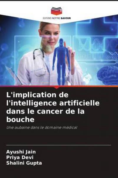 L’implication de l’intelligence artificielle dans le cancer de la bouche