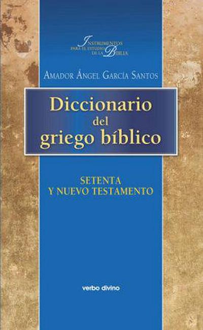 Diccionario del griego bíblico : setenta y Nuevo Testamento