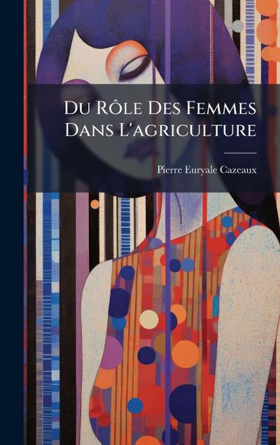 Du RÃ´le Des Femmes Dans L’agriculture