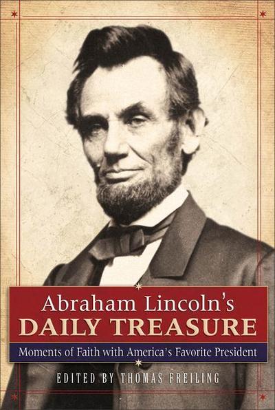 Abraham Lincoln’s Daily Treasure