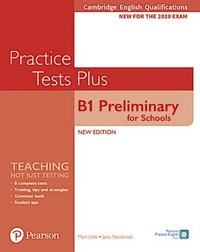 Cambridge English Qualifications: B1 Preliminary for Schools Practice Tests Plus Student’s Book without key