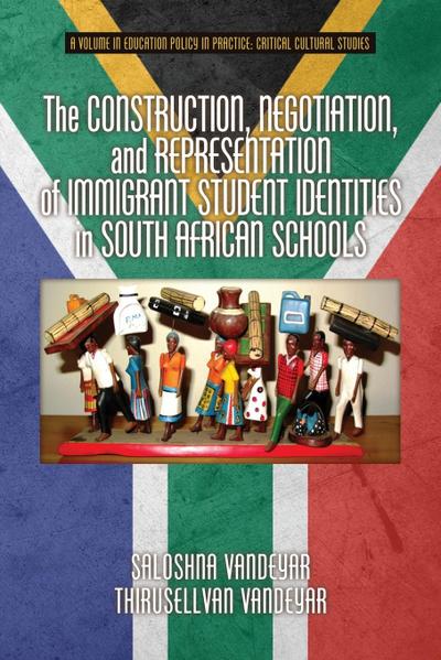 The Construction, Negotiation, and Representation of Immigrant Student Identities in South African schools