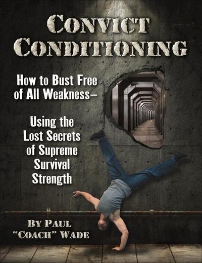 CONVICT CONDITIONING SECOND ED