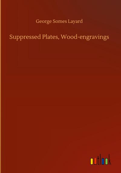 Suppressed Plates, Wood-engravings