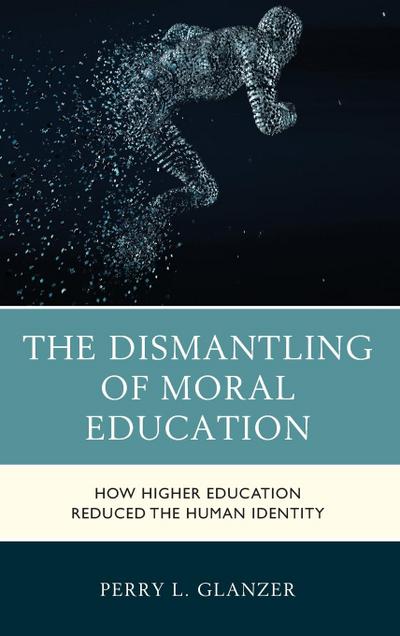 Dismantling of Moral Education