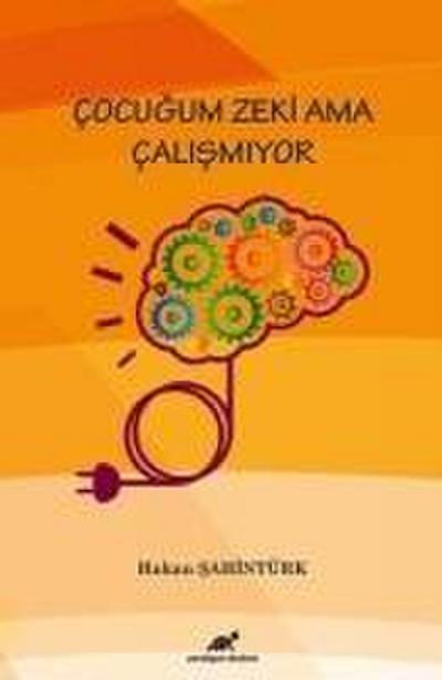 Cocugum Zeki Ama Calismiyor