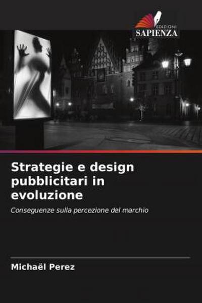 Strategie e design pubblicitari in evoluzione