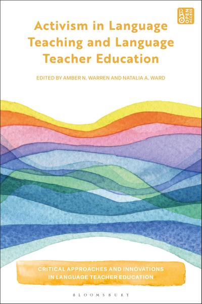 Activism in Language Teaching and Language Teacher Education
