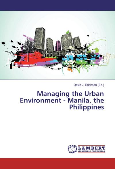 Managing the Urban Environment - Manila, the Philippines