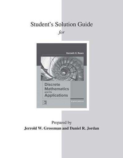 Student’s Solutions Guide for Discrete Mathematics and Its Applications