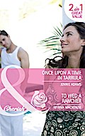 Once Upon A Time In Tarrula / To Wed A Rancher