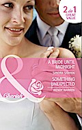 A Bride Until Midnight / Something Unexpected