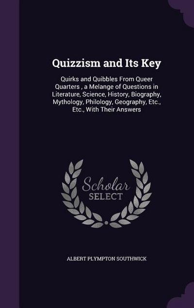 Quizzism and Its Key