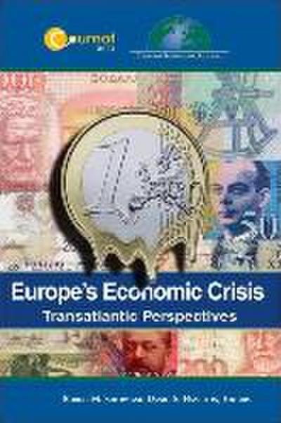 Europe’s Economic Crisis: Transatlantic Perspectives