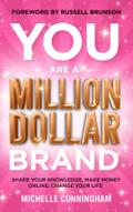 You Are a Million Dollar Brand