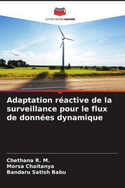 Adaptation réactive de la surveillance pour le flux de données dynamique