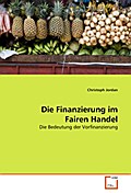 Die Finanzierung im Fairen Handel
