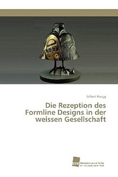 Die Rezeption des Formline Designs in der weissen Gesellschaft