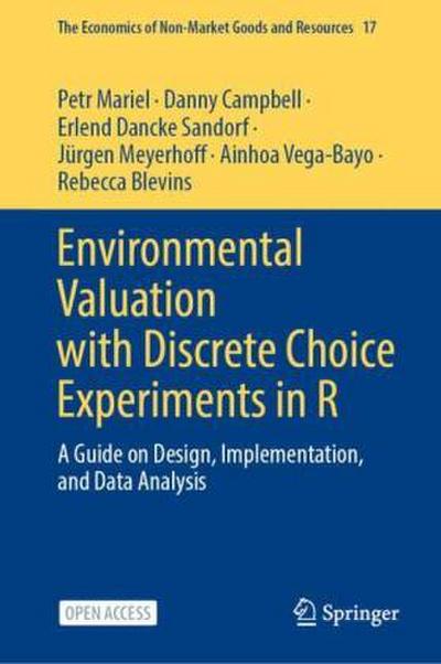 Environmental Valuation with Discrete Choice Experiments in R
