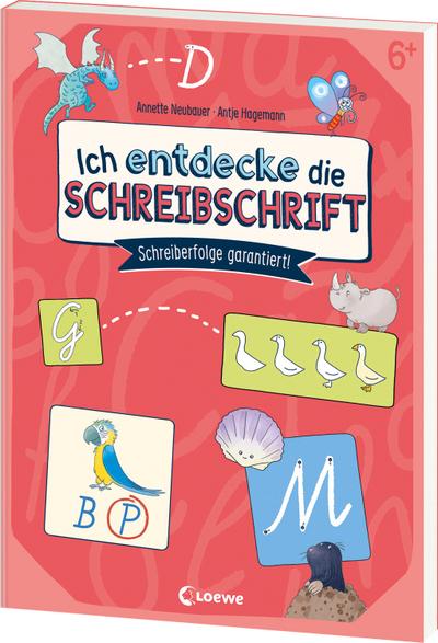 Ich entdecke die Schreibschrift - Schreiberfolge garantiert!