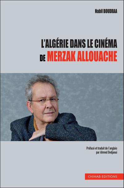 L’Algérie dans le cinéma de Merzak Allouache