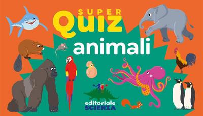Animali. Super quiz