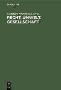 Recht. Umwelt. Gesellschaft