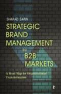 Strategic Brand Management for B2B Markets - Sharad Sarin