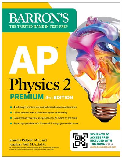AP Physics 2 Premium, Fourth Edition: Prep Book with 4 Practice Tests + Comprehensive Review + Online Practice (2025)