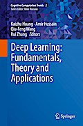 Deep Learning: Fundamentals, Theory and Applications