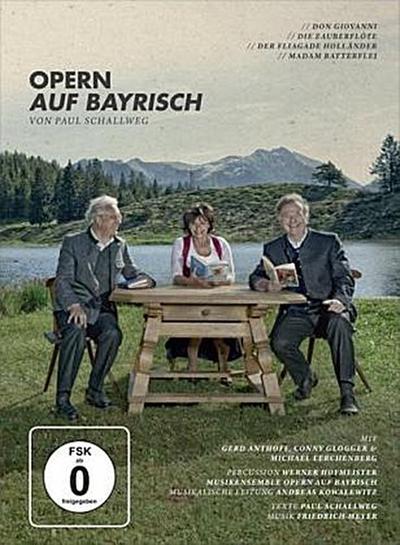 Opern auf Bayrisch