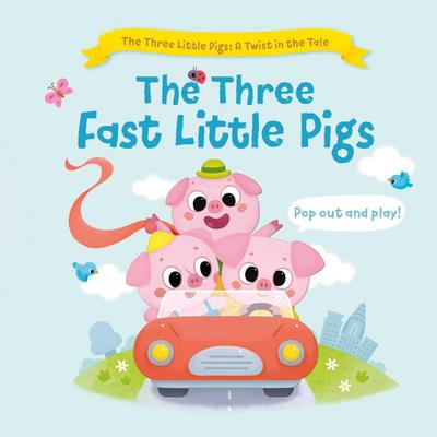 The Three Fast Little Pigs