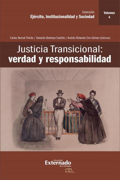 Justicia Transicional: verdad y responsabilidad
