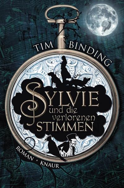 Sylvie und die verlorenen Stimmen: Roman