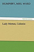 Lady Merton, Colonist