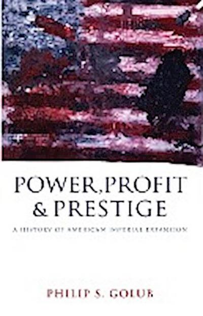 Power, Profit And Prestige